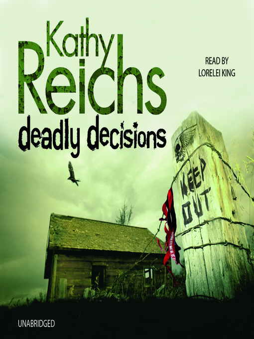 Title details for Deadly Decisions by Kathy Reichs - Available